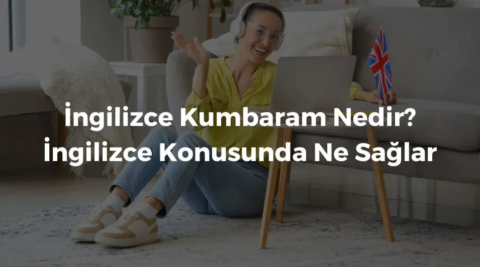 Online İngilizce, İngilizce Kumbaram, Online İngilizce uygulamaları