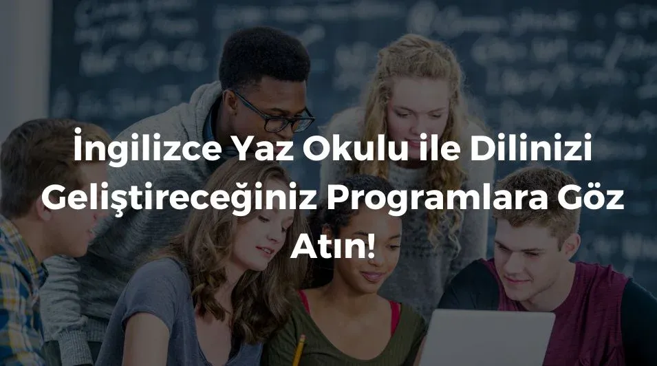 Online İngilizce, İngilizce yaz okulu, İngilizce yaz kampı