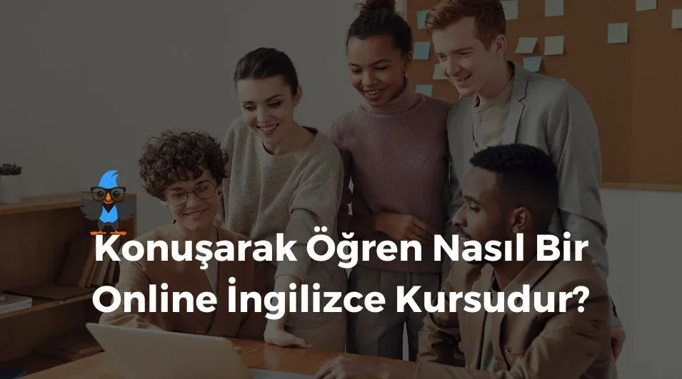 Konuşarak Öğren, Konuşarak Öğren nasıl, online İngilizce kursu