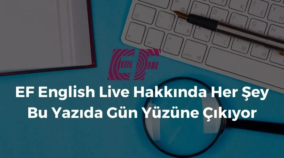 EF English Live, EF English Live hakkında her şey