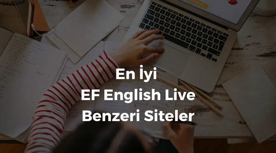 EF English Live benzeri uygulamalar, EF English Live gibi uygulamalar,  EF English Live tarzı uygulamalar, EF English Live alternatifi, EF English Live muadili uygulamalar, EF English Live benzeri siteler