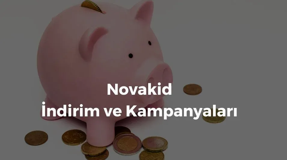 novakid indirim kodu, novakid yaz kampanyası, novakid fiyat, novakid kampanya